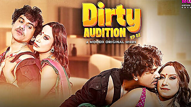 Dirty Auditions - No Control Here, No Dishes… Just Desires Moving